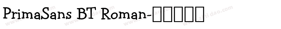 PrimaSans BT Roman字体转换